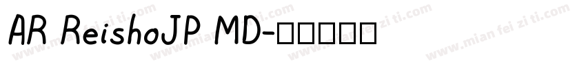 AR ReishoJP MD字体转换